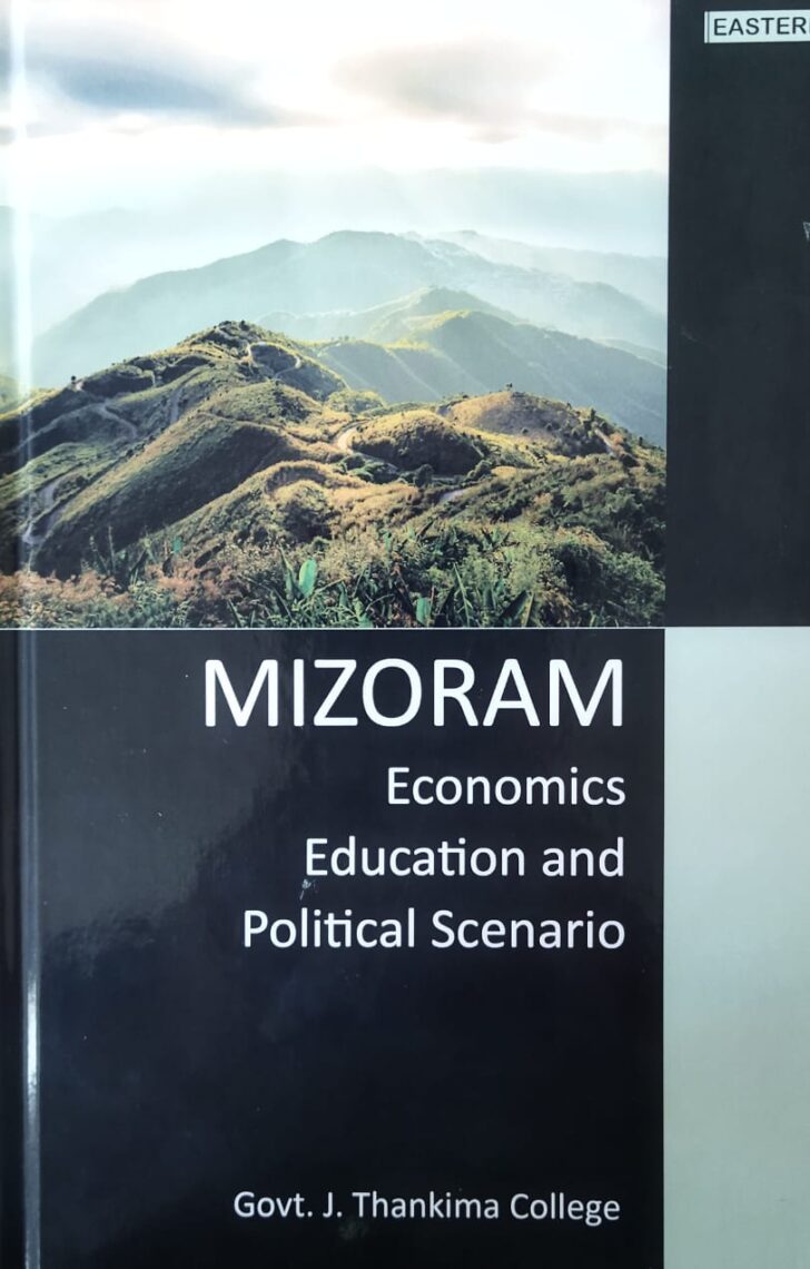 Book entitled ‘MIZORAM : ECONOMICS, EDUCATION AND POLITICAL SCENARIO,’ published by GJTC